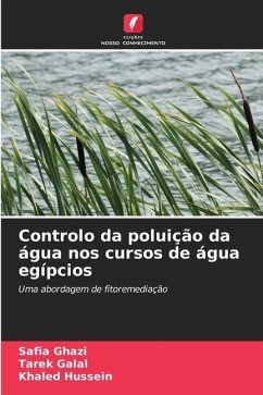 Controlo da poluição da água nos cursos de água egípcios - Ghazi, Safia;Galal, Tarek Mohammed;Hussein, Khaled