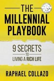 The Millennial Playbook: 9 secrets to living a rich life
