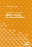 Contextos históricos, políticos e sociais da educação brasileira (eBook, ePUB)