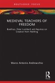Medieval Teachers of Freedom (eBook, PDF) Medieval Teachers of Freedom (eBook, PDF)