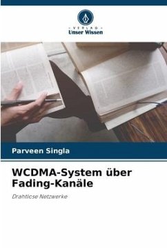 WCDMA-System über Fading-Kanäle - Singla, Parveen