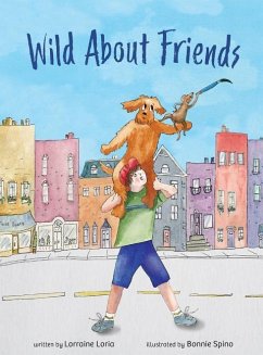 Wild About Friends - Loria, Lorraine