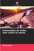 Esmeraldas da Índia: uma visita às minas