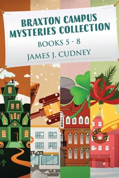 Braxton Campus Mysteries Collection - Books 5-8 - Cudney, James J.