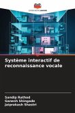 Système interactif de reconnaissance vocale
