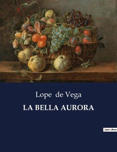 LA BELLA AURORA - De Vega, Lope