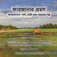 Farzana's Journey: A Bangladesh story of the water, land, and people - Chelsea, Peters N.