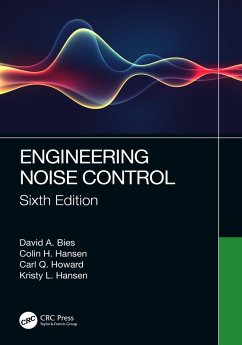 Engineering Noise Control (eBook, ePUB) - Bies, David A.; Hansen, Colin H.; Howard, Carl Q.; Hansen, Kristy L.