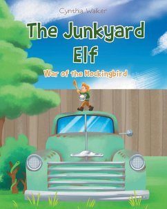 The Junkyard Elf - Walker, Cynthia