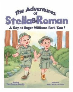 The Adventures of Stella and Roman: A Day at Roger Williams Zoo - Carson, Jeffrey