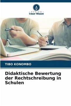 Didaktische Bewertung der Rechtschreibung in Schulen - KONOMBO, TIBO