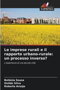 Le imprese rurali e il rapporto urbano-rurale: un processo inverso? - Souza, Betânia;Silva, Onildo;Araújo, Roberta