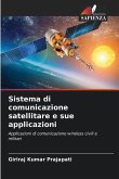 Sistema di comunicazione satellitare e sue applicazioni