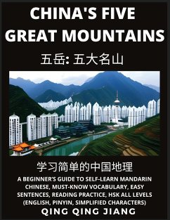 China's Five Great Mountains- Geography, Beginner's Guide to Self-Learn Mandarin Chinese, Must-Know Vocabulary, Easy Sentences, Reading Practice, HSK All Levels, English, Pinyin, Simplified Characters) - Jiang, Qing Qing