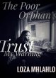 The Poor Orphan's Trust Part Two: My... - Bild 1