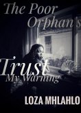 The Poor Orphan's Trust Part Two: My Warning (The Undo Couples (Screenplay Chronicles), #3) (eBook, ePUB)