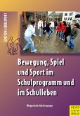 Bewegung, Spiel und Sport im Schulprogramm und im Schulleben (eBook, PDF)