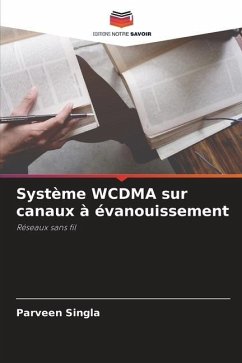 Système WCDMA sur canaux à évanouissement - Singla, Parveen