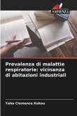 Prevalenza di malattie respiratorie: vicinanza di abitazioni industriali