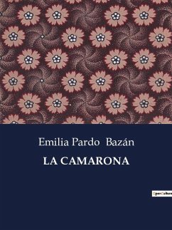LA CAMARONA - Bazán, Emilia Pardo