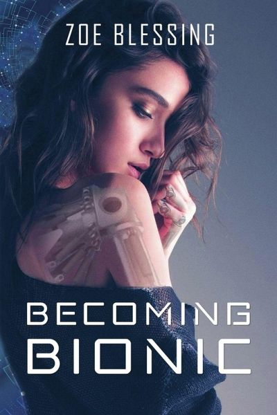 Becoming Bionic Becoming Bionic