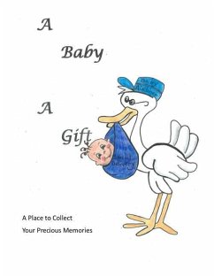 A Baby - a Gift - Ashcraft, Angela Gail