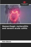 Hemorrhagic rectocolitis and severe acute colitis
