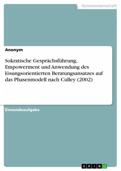 Sokratische Gesprächsführung, Empowerment und Anwendung des lösungsorientierten Beratungsansatzes auf das Phasenmodell nach Culley (2002)