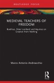 Medieval Teachers of Freedom (eBook, ePUB)