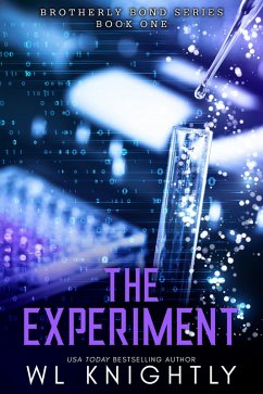 The Experiment (Brotherly Bond, #1) (eBook, ePUB) - Knightly, Wl