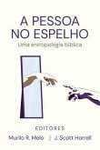 A Pessoa no Espelho (eBook, ePUB) A Pessoa no Espelho (eBook, ePUB)