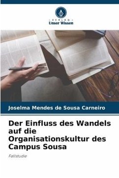 Der Einfluss des Wandels auf die Organisationskultur des Campus Sousa - Mendes de Sousa Carneiro, Joselma