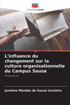 L'influence du changement sur la culture organisationnelle du Campus Sousa - Mendes de Sousa Carneiro, Joselma