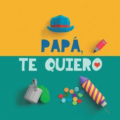 Papá, te quiero - Garrido, Grete