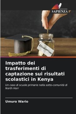 Impatto dei trasferimenti di captazione sui risultati scolastici in Kenya - Wario, Umuro