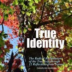 True Identity: The Radical Reclamation of the True Self through 12 Photographs from Nature