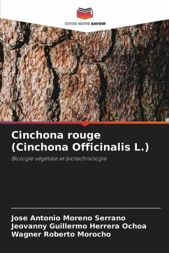 Cinchona rouge (Cinchona Officinalis L.) - Moreno Serrano, Jose Antonio;Herrera Ochoa, Jeovanny Guillermo;Morocho, Wagner Roberto