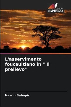 L'asservimento foucaultiano in 