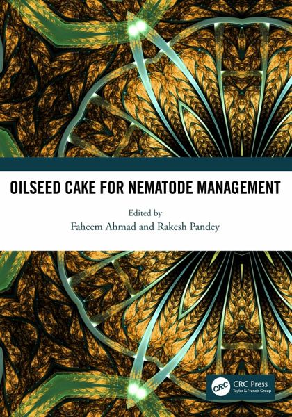 Oilseed Cake for Nematode Management (eBook, PDF) Oilseed Cake for Nematode Management (eBook, PDF)