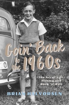 Goin' Back to the 1960s (eBook, ePUB) - Halvorsen, Brian