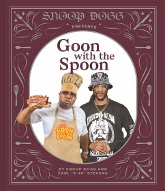 Snoop Presents Goon with the Spoon (eBook, ePUB) - Dogg, Snoop; Stevens, Earl "E-"