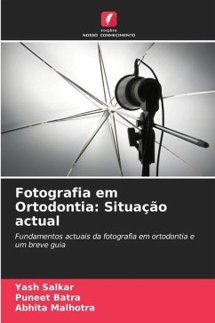 Fotografia em Ortodontia: Situação actual - Salkar, Yash;Batra, Puneet;Malhotra, Abhita