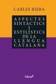 Aspectes sintàctics i estilístics de la llengua catalana Aspectes sintàctics i estilístics de la llengua catalana
