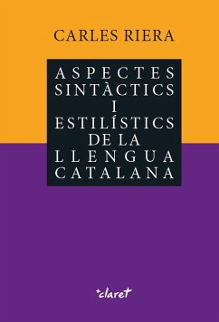 Aspectes sintàctics i estilístics de la llengua catalana - Riera I Fonts, Carles