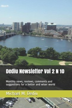 Dediu Newsletter Vol 2 N 10: Monthly news, reviews, comments and suggestions for a better and wiser world - Dediu, Michael; Dediu, Michael M.