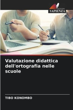 Valutazione didattica dell'ortografia nelle scuole - KONOMBO, TIBO