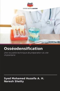 Osséodensification - A. H., Syed Mohamed Huzaifa;Shetty, Naresh