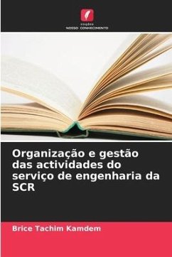 Organização e gestão das actividades do serviço de engenharia da SCR - Tachim Kamdem, Brice