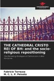 THE CATHEDRAL CRISTO REI OF BH: and the socio-religious repositioning