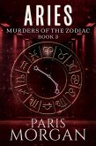 Aries (Murders of the Zodiac, #3) (eBook, ePUB)